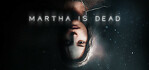 Martha Is Dead Steam Account