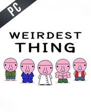 Weirdest Thing