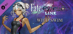 Fate EXTELLA LINK  Wild Swim PS4