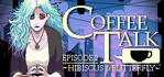 Coffee Talk Episode 2 Hibiscus & Butterfly Nintendo Switch