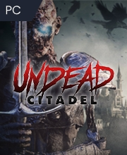 Undead Citadel VR