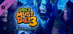 Orcs Must Die 3 Cold as Eyes