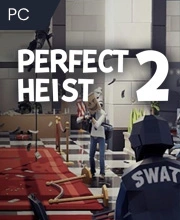Perfect Heist 2