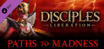 Disciples Liberation Paths to Madness PS4