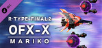 R-Type Final 2 OFX-X MARIKO R-Craft Xbox One