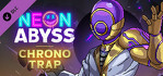 Neon Abyss Chrono Trap