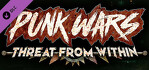 Punk Wars Threat From Within