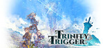 Trinity Trigger PS4