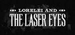 Lorelei and the Laser Eyes Steam Account