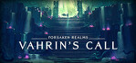Forsaken Realms Vahrin's Call