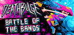 Deathbulge Battle of the Bands