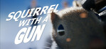 Squirrel with a Gun Steam Account