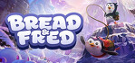 Bread and Fred Steam Account