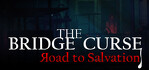 The Bridge Curse Road to Salvation PS4