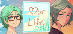 Our Life Beginnings & Always