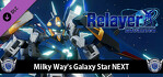 Relayer Advanced Milky Way's Galaxy Star NEXT