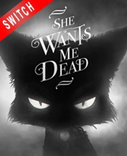 She Wants Me Dead Nintendo Switch