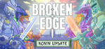 Broken Edge VR