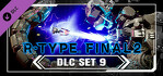 R-Type Final 2 DLC Set 9 PS4