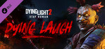 Dying Light 2 Stay Human Dying Laugh Bundle