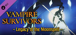 Vampire Survivors Legacy of the Moonspell