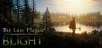 The Last Plague Blight Steam Account