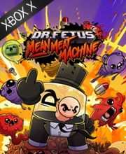 Dr. Fetus' Mean Meat Machine Xbox Series