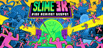 Slime 3K Rise Against Despot Nintendo Switch