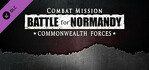 Combat Mission Battle for Normandy Commonwealth Forces