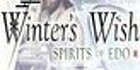 Winter's Wish Spirits of Edo