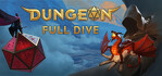 Dungeon Full Dive Steam Account