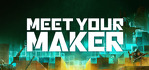Meet Your Maker Steam Account