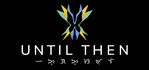 Until Then PS4