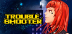 TROUBLESHOOTER Abandoned Children Steam Account