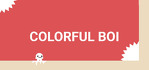 Colorful Boi Nintendo Switch