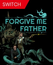 Forgive Me Father Nintendo Switch