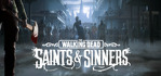 The Walking Dead Saints & Sinners Steam Account
