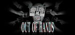 Out Of Hands