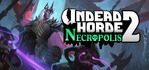 Undead Horde 2 Necropolis Steam Account