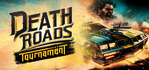 Death Roads Tournament Steam Account