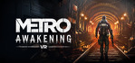 Metro Awakening VR Steam Account