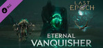 Last Epoch Eternal Vanquisher