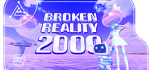Broken Reality 2000