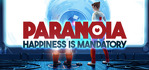 Paranoia Happiness is Mandatory Epic Account