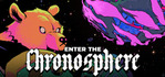 Enter the Chronosphere