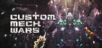 CUSTOM MECH WARS Steam Account