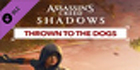 Assassin’s Creed Shadows Thrown to the Dogs