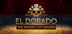 El Dorado The Golden City Builder Steam Account
