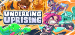 Underling Uprising