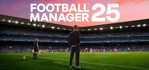 Football Manager 2025 Steam Account